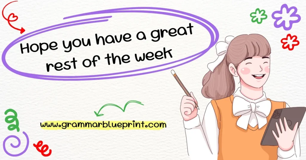 Hope you have a great rest of the week