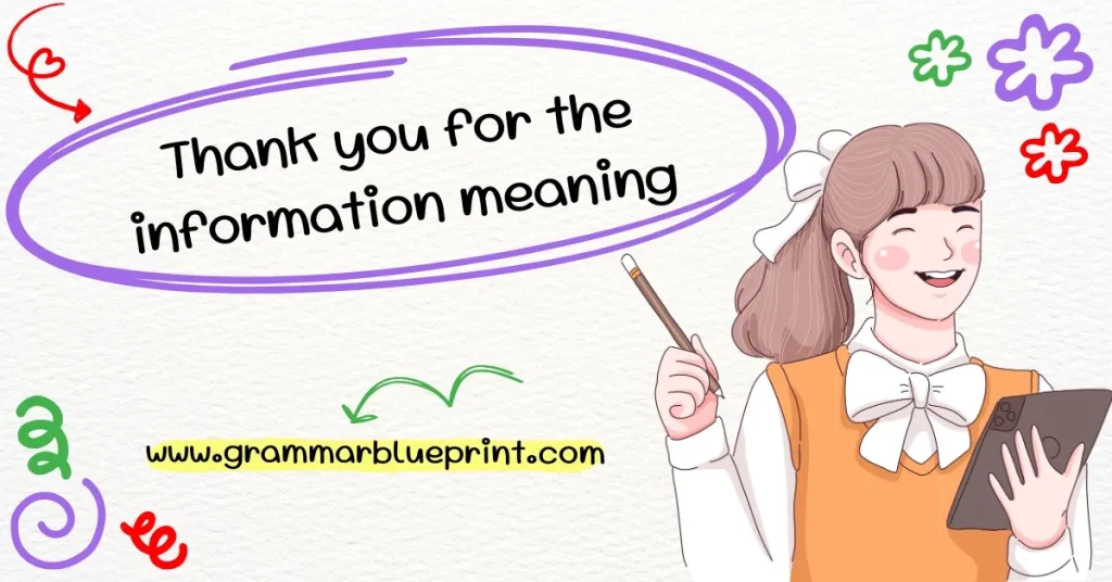 Thank you for the information meaning