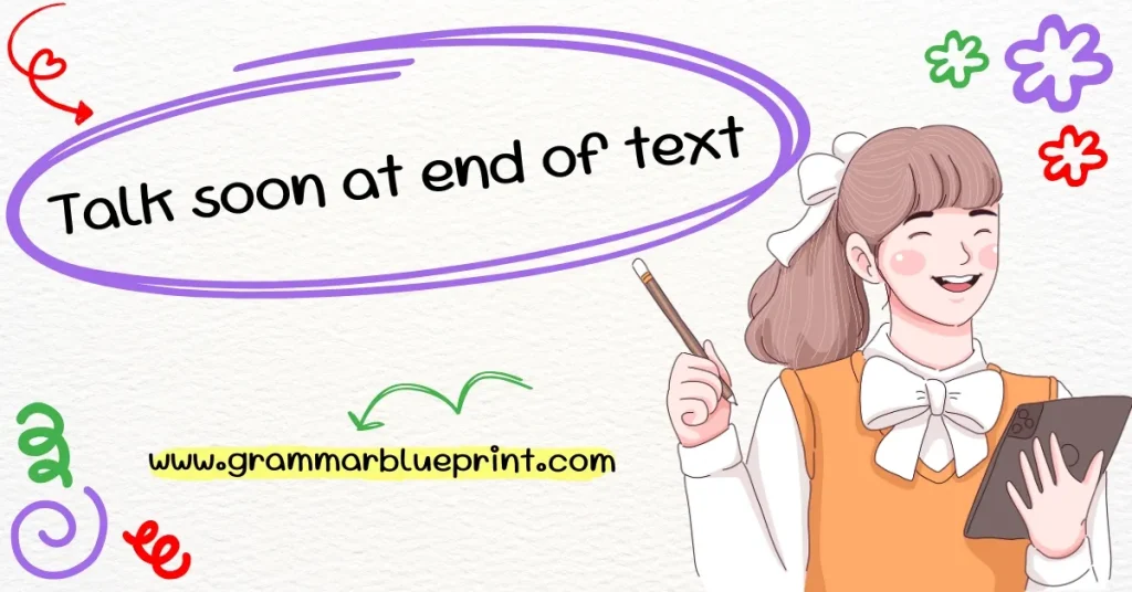 Talk soon at end of text