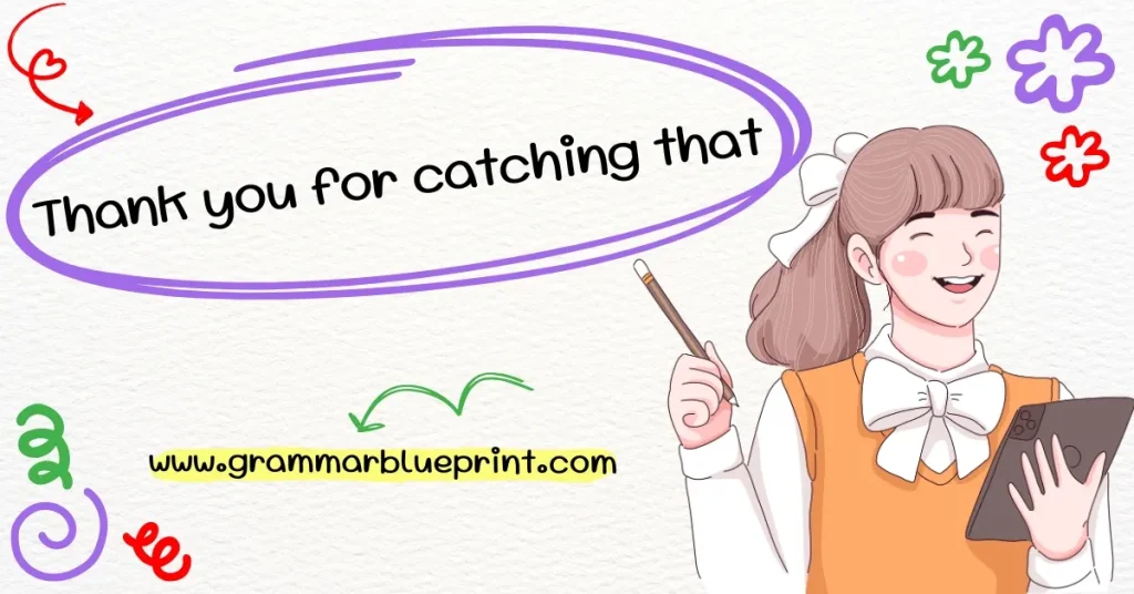 Thank you for catching that