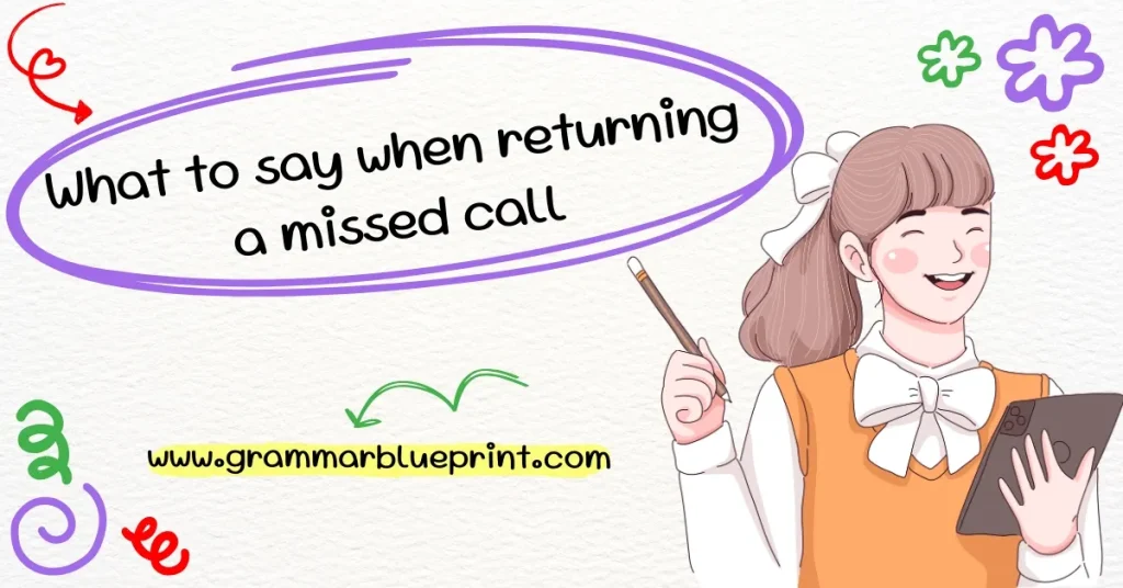 What to say when returning a missed call