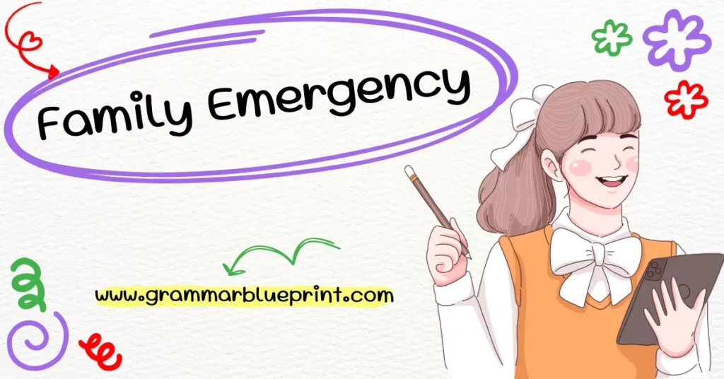 Family Emergency