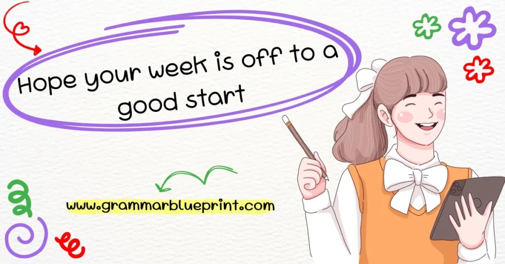 Hope your week is off to a good start